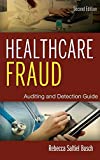 Frauda în domeniul sănătății: Ghid de audit și detecție